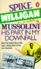 [War Memoirs 04] • Mussolini · His Part in My Downfall